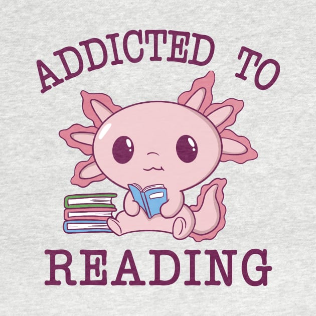 Addicted To Reading by Aratack Kinder